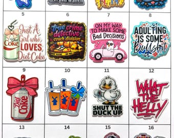 Acrylic Flat Backs, Interchangeable Acrylic, Badge Reel, Bad Word, Diet Coke, Dutch Bros, Wallen, Cardi B, Michael Jackson, Duck, Funny- 159