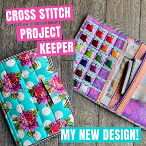 Cross Stitch Project Keeper - The Perfect Project Bag -   PDF Pattern - Comes with Detailed Video Tutorial Access - Needlepoint & Embriodery