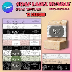May include: Image of a soap label bundle with the text "SOAP LABEL BUNDLE CANVA TEMPLATE 100% EDITABLE 12 DESIGNS". The labels feature floral designs and the words "HONEY ALMOND" and "French Vanilla". Bars of soap are also shown.
