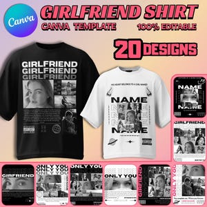 Puede incluir: Veinte diseños de camisetas personalizables con un gráfico en blanco y negro con el texto "Girlfriend" y el nombre de una persona. Los diseños incluyen una variedad de imágenes, incluyendo la cara de una mujer, un globo terráqueo y un corazón.