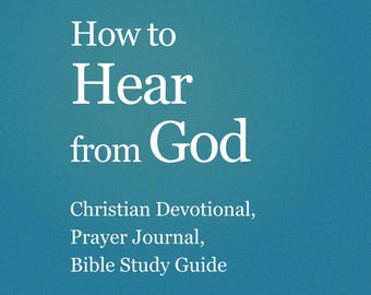 Bible Study Devotional Journal  - How to Hear from God