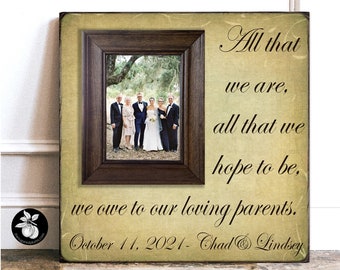 Personalized Picture Frame Thank You Wedding Gift For Parents, Mother of The Bride, Father of the Bride, All That We Are 16x16