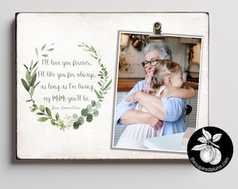 Personalized Mothers Day Gift For Mom, Unique Gift For Grandma, 1st First Mothers Day Gift Idea, I'll Love You Forever Picture Frame