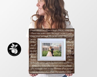 Unique Mother of the Bride Gift From Daughter, Personalized Wedding Picture Frame for Mom, Like My Mother Does, 16x16