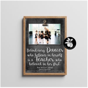 Personalized Dance Teacher Gifts Frame, Dance Recital Gift from Students, Ballet or Tap Teacher Appreciation Gift, Behind Every Dancer, 9x12 image 1