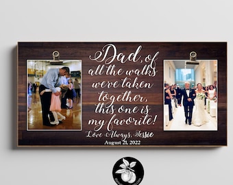 Father of the Bride Gift From Bride, Of All The Walks Picture Frame, Then and Now, Gifts For Dad on Wedding Day, 9x16