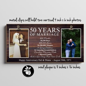 May include: A wooden plaque with a brown woodgrain background. The plaque features two photos of a couple, one from their younger years and one from their older years. The plaque also includes the text "50 Years of Marriage" and a list of milestones, including the number of months, days, hours, and minutes they have been married. The plaque is 8 inches by 16 inches.