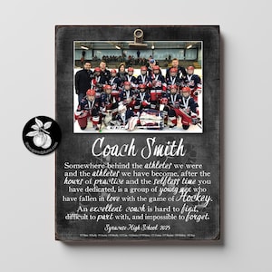 May include: A black and white photograph of a hockey team with their coach, Coach Smith, on a chalkboard background. The text reads: "Somewhere behind the athletes we were and the athletes we have become, after the hours of practice and the selfless time you have dedicated, is a group of young men who have fallen in love with the game of Hockey. An excellent coach is hard to find, difficult to part with, and impossible to forget. Syracuse High School 2025."