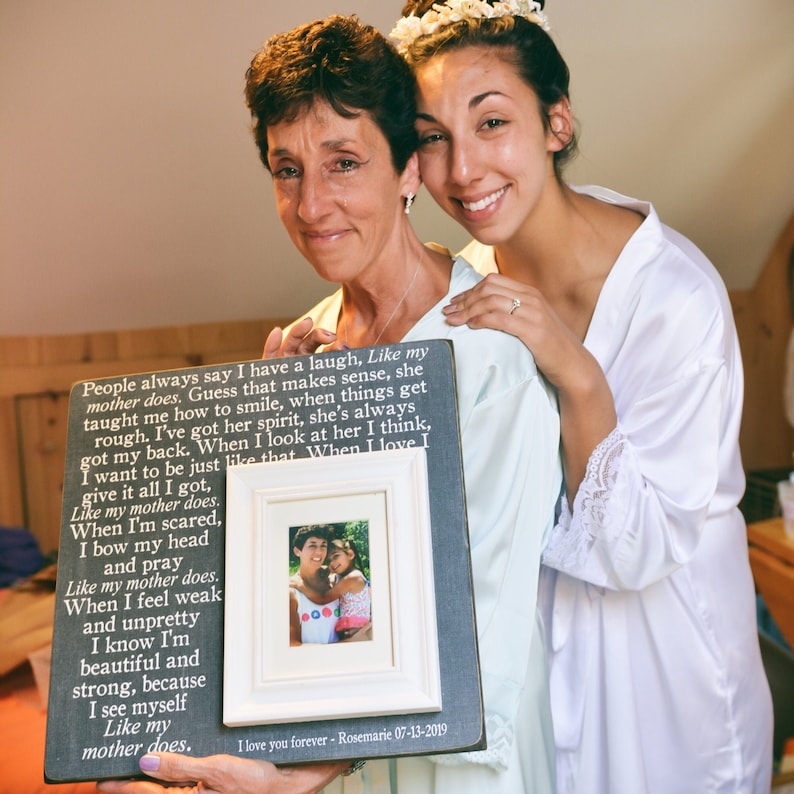 Unique Mother of the Bride Gift, Personalized Frame for Mom, Like My Mother Does, 16x16 