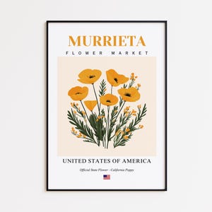 Murrieta Flower Market Poster, California Poppy Murrieta Flower Print, Murrieta California Botanical Wall Art Decor