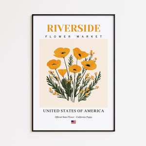 Riverside Flower Market Poster, California Poppy Riverside Flower Print, Riverside California Botanical Wall Art Decor