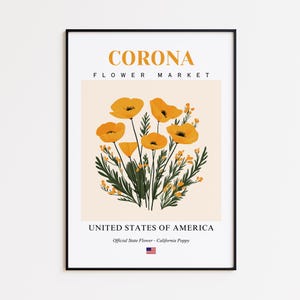 Corona Flower Market Poster, California Poppy Corona Flower Print, Corona California Botanical Wall Art Decor