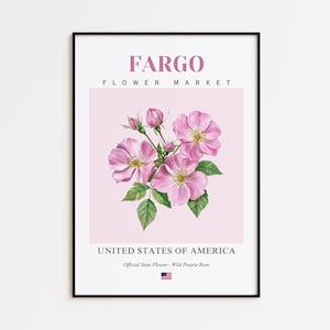 Fargo Flower Market Poster, Wild Prairie Rose Fargo Flower Print, Fargo North Dakota Botanical Wall Art Decor