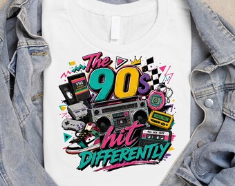 The 90s Hit Differently Shirt, Retro 90s Graphic Tee, Vintage Nostalgia T-Shirt, 90s Aesthetic Gift, Unisex Retro, PNG digital download