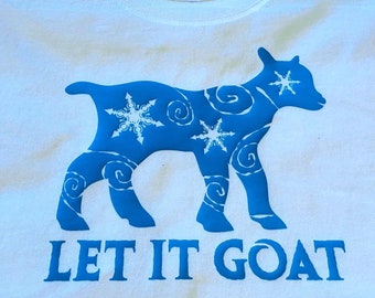 SVG File only - DIY Let it Goat file for Tee shirt or decal