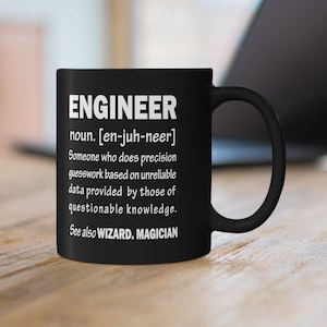Engineer Definition Coffee Mug |Funny Engineering Gift | Precision Guesswork Cup|Mechanical Civil Electrical Engineer 11oz, 15oz Black Mug