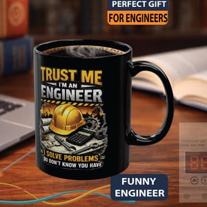 Taza "Confía en mí, soy ingeniero" / Divertida taza de café de ingeniería de 325 ml y 433 ml / Regalo para ingenieros civiles mecánicos / Regalo para solucionadores de problemas