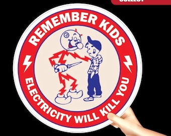 Remember kids Electricity Will Kill You-Reddy Kilowatt Cartoon Stickers,Electrical Warning, Safety Sticker for Kids Electrician & Students