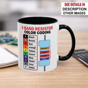 4 Band Resistor Color Code Mug-Electrical Engineering Coffee Mug-Electronics Student Gift – Electrician STEM Cup 11oz 15oz