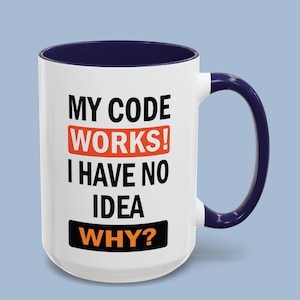 Programmerarmugg | Min kod fungerar, jag har ingen aning om varför, kaffekopp | Datormugg, present till kodare, utvecklare | Accentmugg 315 ml