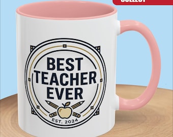 Best Teacher Ever Mug, Teacher Appreciation Gift, Cute Teacher Coffee Mug, Back to School Gift for Teacher
