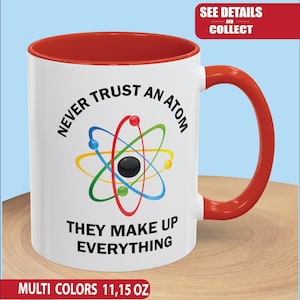 Tasse drôle de chimie | Ne faites jamais confiance à un atome | Cadeau pour les enseignants, les étudiants et les techniciens de laboratoire | Tasse à café ou à thé en céramique 11 oz, 15 oz