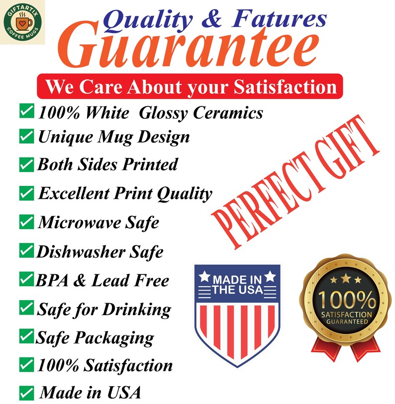May include: Image features text: "Quality & Features Guarantee", "We Care About your Satisfaction", and "Perfect Gift". Additional text includes "100% White Glossy Ceramics", "Made in USA", and "100% Satisfaction Guaranteed".