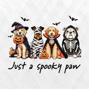 Halloween Dogs PNG, Just a Spooky Paw Sublimation, Dog Costume Clipart, Spooky Season Digital Download, Cute Dogs Halloween