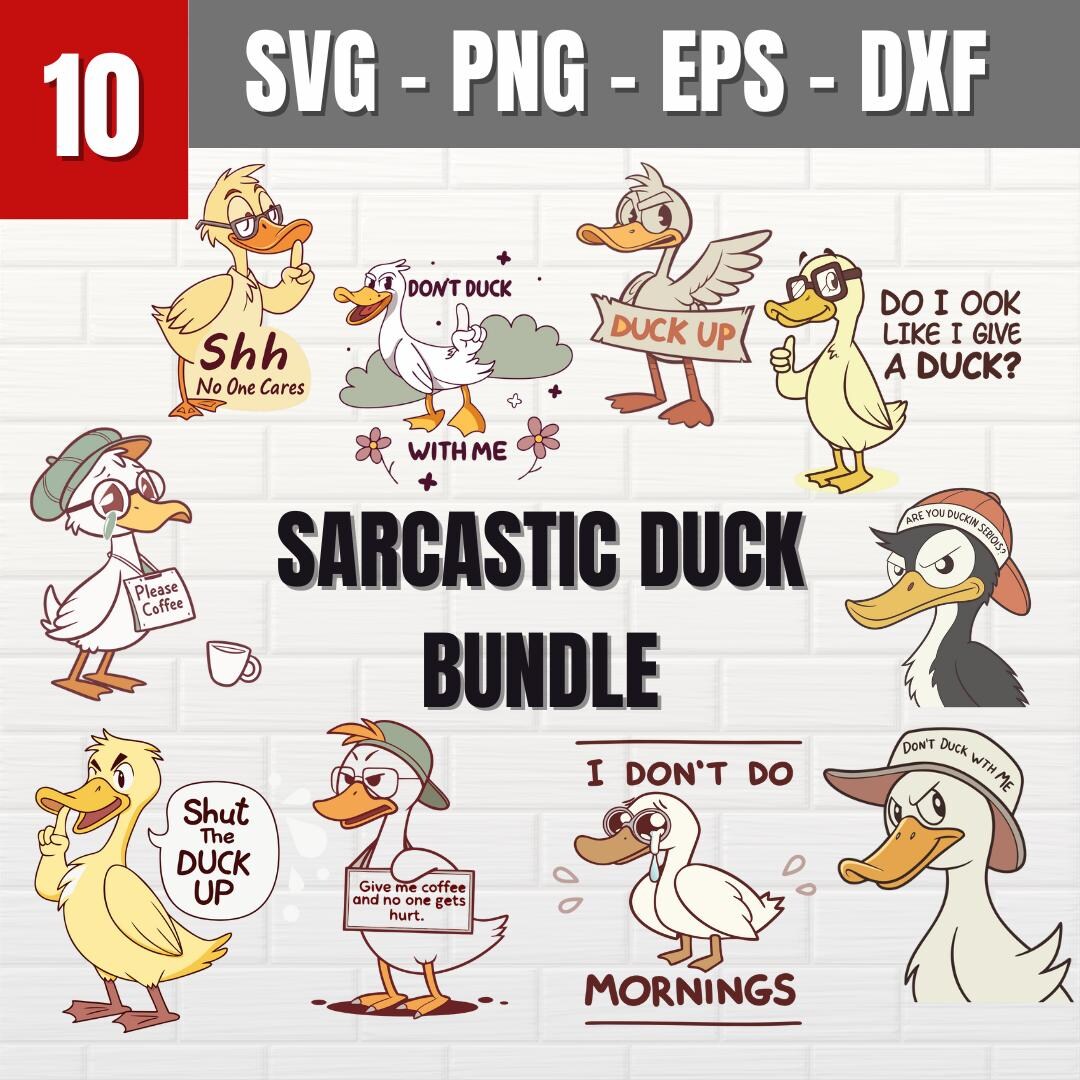 Sarcastic SVG Bundle | Grumpy Duck SVG Bundle | Funny Duck PNG Bundle ...