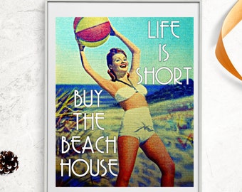 Beach housewarming gift, LIFE IS SHORT buy the beach house, coastal wall art, beach Mom gift, Christmas gift her, Beach lover gift home gift