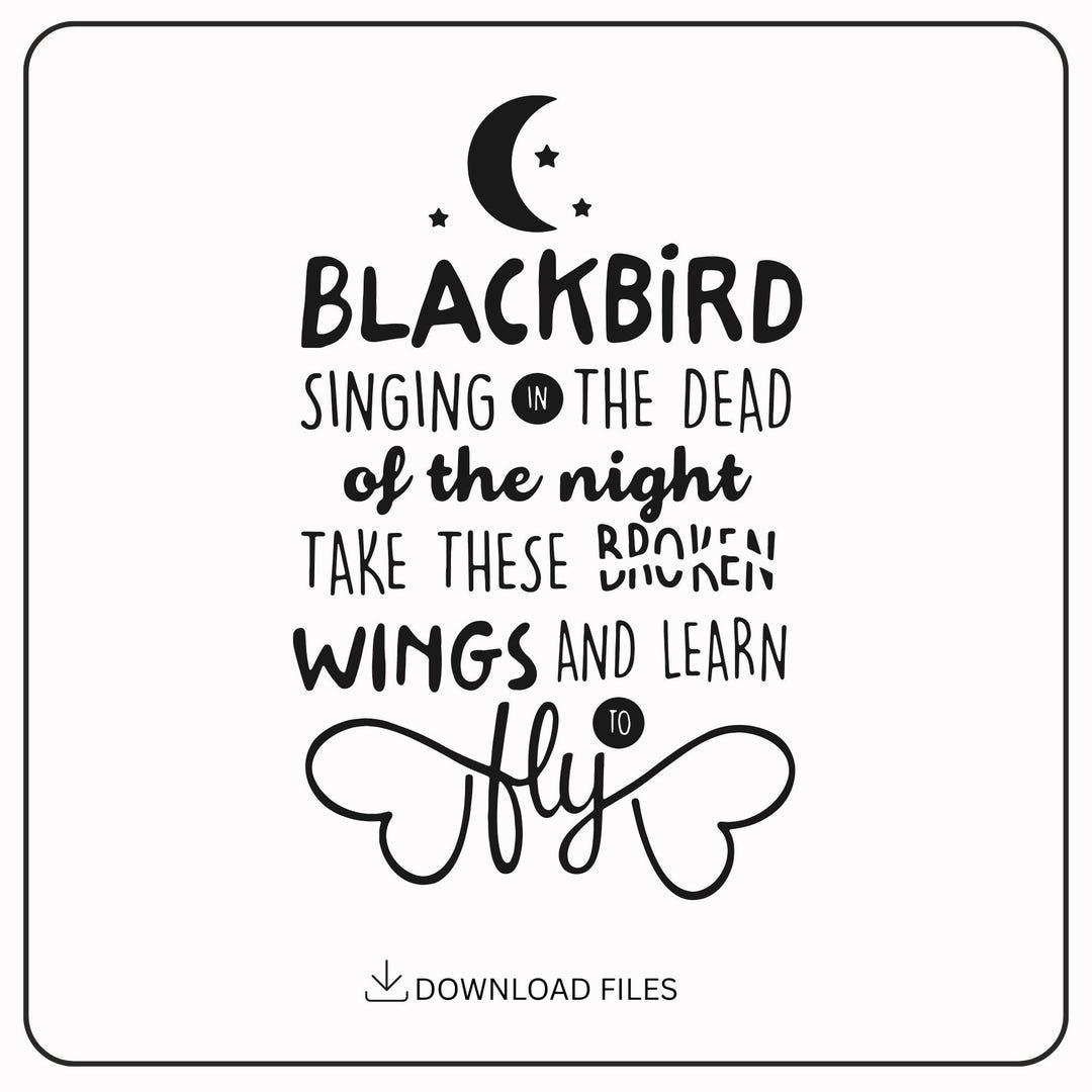 Black Bird Singing PNG, Blackbird Singing in the Dead of Night Shirt ...