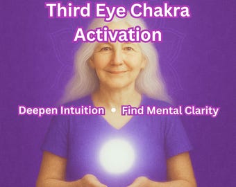 May include: A woman with white hair is holding a glowing orb in her hands. The background is purple and the text "Third Eye Chakra Activation" is at the top of the image. The text "Deepen Intuition" and "Find Mental Clarity" are at the bottom of the image.