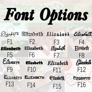May include: Image showcasing font options for personalized items. The text "Font Options" is displayed in a bold, black script. Below, various font styles are presented, each featuring the name "Elizabeth" in different designs, labeled F1 through F16.