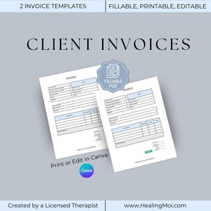 May include: Two white client invoice templates with blue accents, labeled "Invoice." The image includes the text "Client Invoices," "Fillable, Printable, Editable," and "Print or Edit in Canva." A blue badge reads "Fillable PDF."