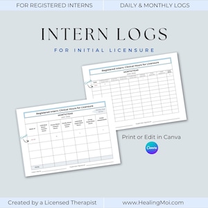May include: Two white paper documents with the text "INTERN LOGS" and "Clinical Hours for Licensure" are displayed on a light blue background. The documents are for registered interns and include spaces for logging hours. The Canva logo is visible.