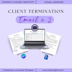 May include: An image of a laptop showing a client emergency contact form, with two printed documents on either side. The text reads "Client Termination Email x 2", "Edit in Canva" and "Edit in Word". The background is a pale purple.