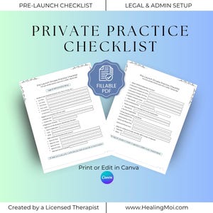 May include: Two checklists titled "Private Practice Checklist" with the text "Pre-Launch Checklist" and "Legal & Admin Setup." The checklists are fillable PDFs and can be printed or edited in Canva. The checklists are created by a licensed therapist.