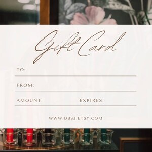 May include: A white gift card with the text "Gift Card" in brown cursive writing. The card has lines for "To", "From", "Amount", and "Expires". The website address "www.dbsj.etsy.com" is printed at the bottom of the card.