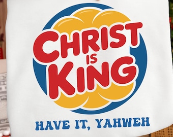 Christ Is King SVG PNG PDF: Bold Christian Statement Shirt Design (Digital Download)