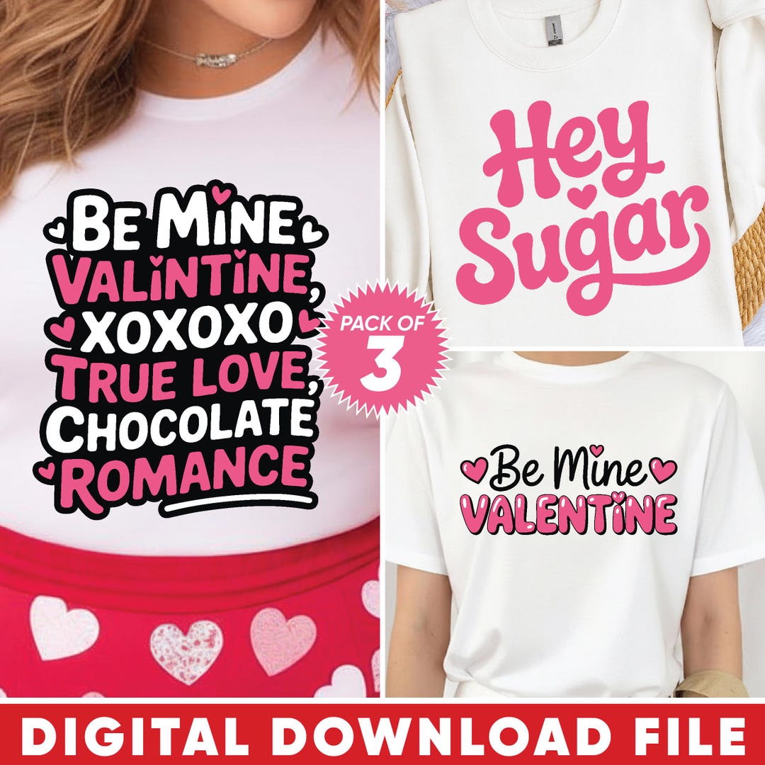 Be Mine Valentine SVG Bundle: 3 Cute Valentine Shirt Designs (digital ...