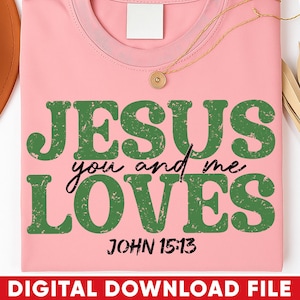Jesus Loves You Shirt Design: Christian Bible Verse PNG SVG (Digital Download