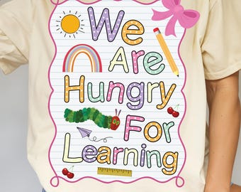 Nous avons faim d'apprendre le SVG chemise de professeur PNG fichier de lecture Cricut scolaire retour à l'école Design téléchargement immédiat