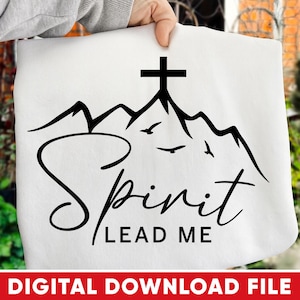 Spirit Lead Me Christian SVG PNG: Bible Verse Shirt Design (Digital Download)
