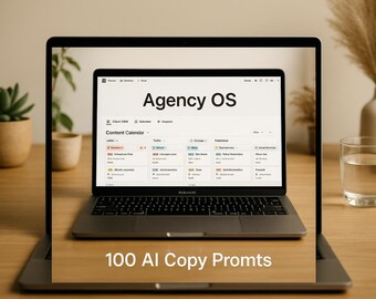 May include: A laptop computer displaying a website called "Agency OS" with the text "Content Calendar" and a grid of tasks. The laptop is on a wooden table with a glass of water and a potted plant in the background. The text "100 AI Copy Prompts" is displayed below the laptop.