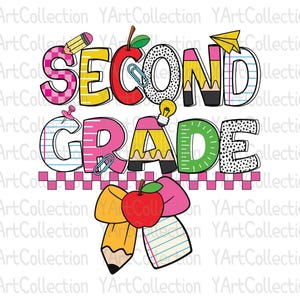 Può includere: Grafica colorata con le parole "SECOND GRADE" in grandi lettere giocose. Il design incorpora elementi a tema scolastico come matite, mele, graffette e un aeroplanino di carta. Le lettere sono decorate con motivi e texture.
