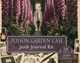 Poison Garden Junk Journal Kit, Victorian Gothic Botanical Pages, Evidence Files & Printable Ephemera