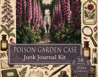 Poison Garden Junk Journal Kit, Victorian Gothic Botanical Pages, Evidence Files & Printable Ephemera