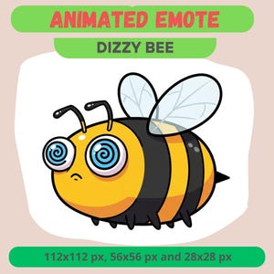 May include: Animated emote of a cartoon bee with a dizzy expression. The bee is yellow and black with spiraling blue eyes. Text at the top reads "ANIMATED EMOTE" and "DIZZY BEE". The image includes size specifications.
