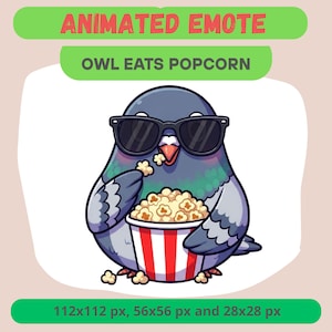 May include: Animated emote of a pigeon wearing sunglasses, eating popcorn from a red and white striped container. The text "ANIMATED EMOTE" and "OWL EATS POPCORN" are displayed above the image. The image dimensions are 112x112 px, 56x56 px, and 28x28 px.