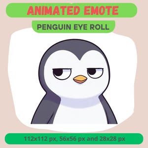 May include: Animated emote of a penguin rolling its eyes. The penguin is white with a black head and wings, and a yellow beak. The text "ANIMATED EMOTE" and "PENGUIN EYE ROLL" are displayed above the penguin.